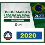 Fiscos Estaduais e Municipais, Sefaz, Auditor Fiscal, ICMS e ISS (CERS 2020)
